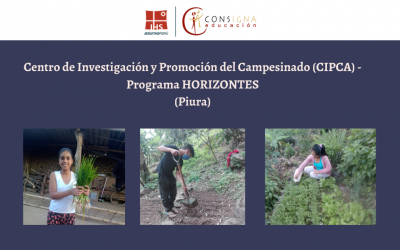 Experiencia educativa del Centro de Investigación y Promoción del Campesinado (CIPCA) – Programa HORIZONTES (Piura)
