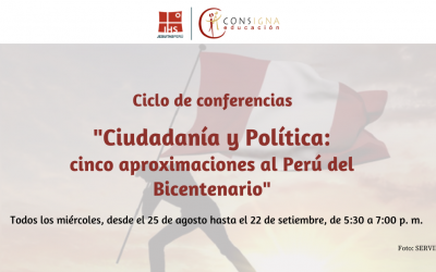 Ciclo de conferencias «Ciudadanía y Política:  cinco aproximaciones al Perú del Bicentenario»
