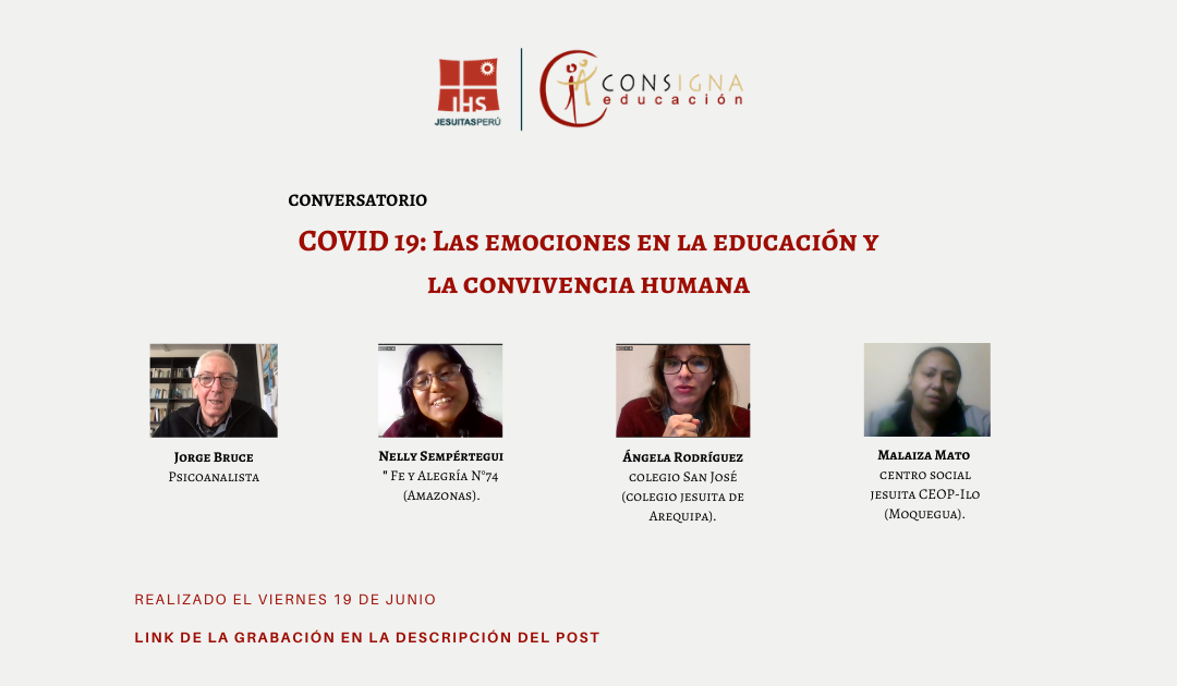 CONSIGNA organizó el conversatorio virtual: «COVID 19: Las emociones en la educación y la convivencia humana»