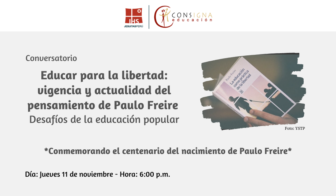 Conversatorio|Educar para la libertad: vigencia y actualidad del pensamiento de Paulo Freire
